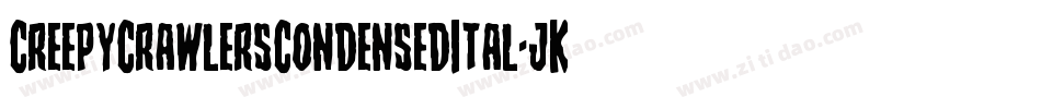 CreepyCrawlersCondensedItal-jK5G字体转换