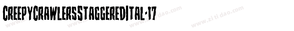 CreepyCrawlersStaggeredItal-17P2字体转换