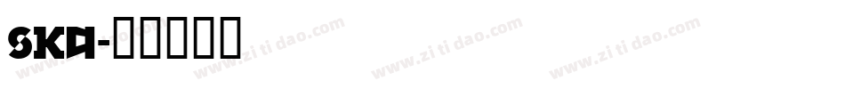 Ska字体转换