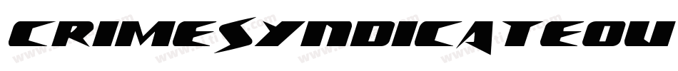 CrimeSyndicateOutlineRegular-RWmM字体转换