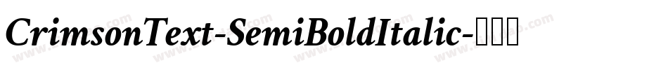 CrimsonText-SemiBoldItalic字体转换