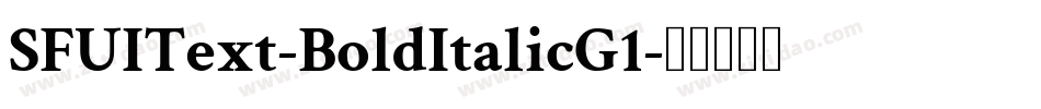 SFUIText-BoldItalicG1字体转换