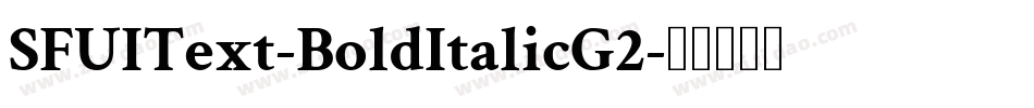SFUIText-BoldItalicG2字体转换