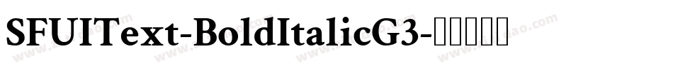 SFUIText-BoldItalicG3字体转换