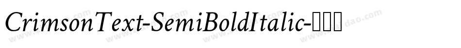 CrimsonText-SemiBoldItalic字体转换