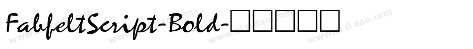 FabfeltScript-Bold字体转换