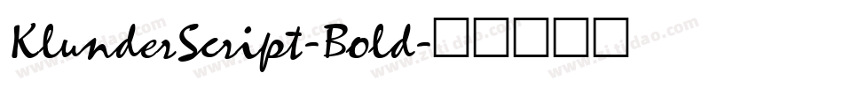 KlunderScript-Bold字体转换 KlunderScript-Bold字体转换
