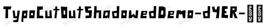 TypoCutOutShadowedDemo-dYER字体转换