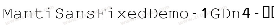 MantiSansFixedDemo-1GDn4字体转换