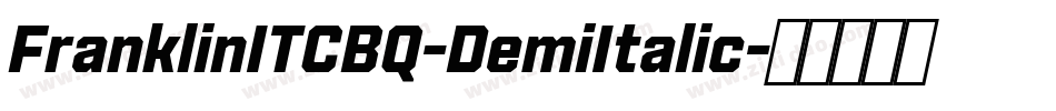 FranklinITCBQ-DemiItalic字体转换