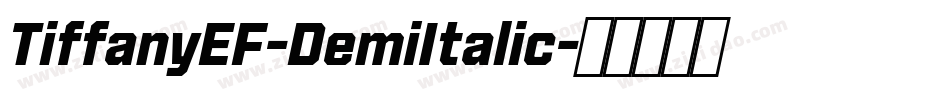 TiffanyEF-DemiItalic字体转换