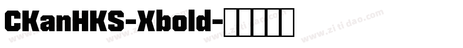 CKanHKS-Xbold字体转换