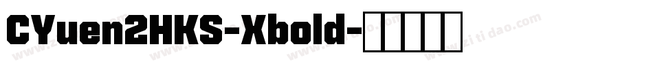 CYuen2HKS-Xbold字体转换