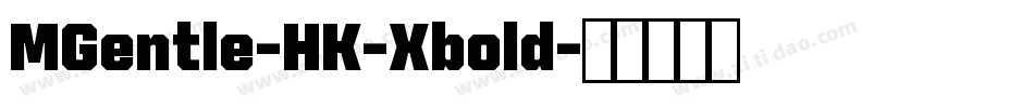 MGentle-HK-Xbold字体转换