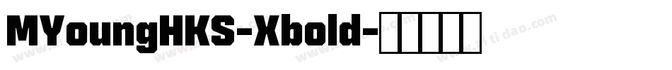 MYoungHKS-Xbold字体转换