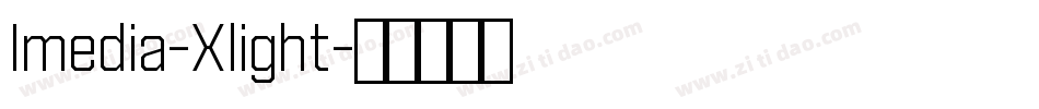 Imedia-Xlight字体转换
