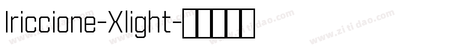 Iriccione-Xlight字体转换