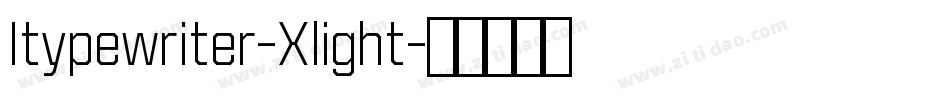 Itypewriter-Xlight字体转换
