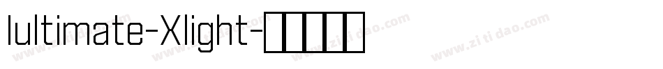 Iultimate-Xlight字体转换
