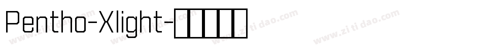 Pentho-Xlight字体转换
