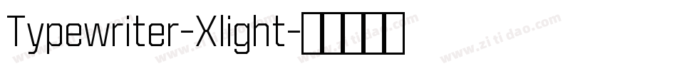 Typewriter-Xlight字体转换