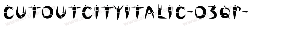 CutoutCityItalic-O3qp字体转换