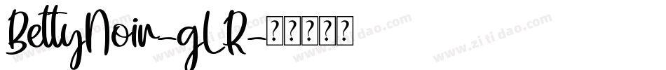 BettyNoir-gLR字体转换