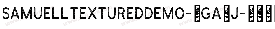 SamuellTexturedDemo-1Ga6j字体转换 SamuellTexturedDemo-1Ga6j字体转换