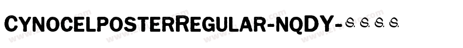 CynocelposterRegular-nqDY字体转换