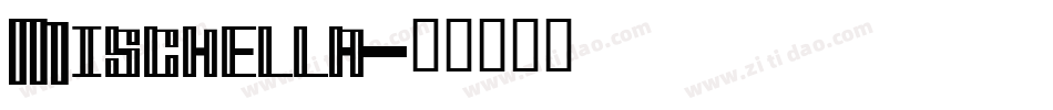 Mischella字体转换