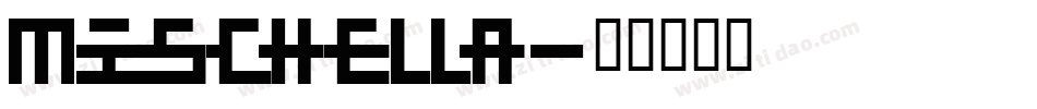 Mischella字体转换