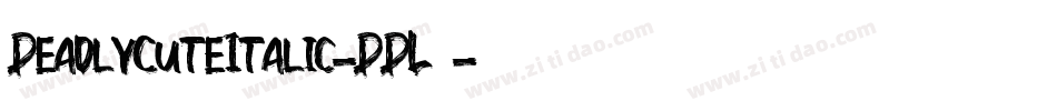 DeadlyCuteItalic-DDL0字体转换