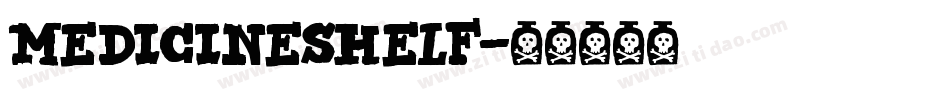 MedicineShelf字体转换