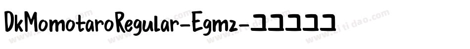 DkMomotaroRegular-Egmz字体转换
