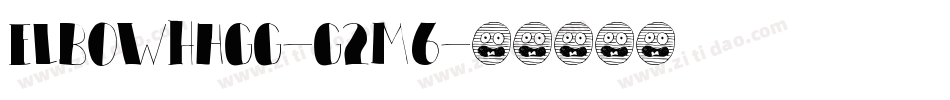ElbowHhgg-g2m6字体转换