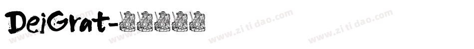 DeiGrat字体转换