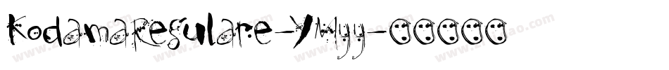 KodamaRegulare-YMyy字体转换
