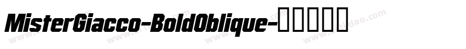 MisterGiacco-BoldOblique字体转换