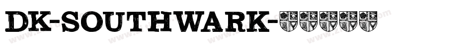 DK-Southwark字体转换