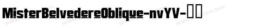 MisterBelvedereOblique-nvYV字体转换