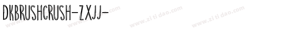 Dkbrushcrush-ZXJJ字体转换