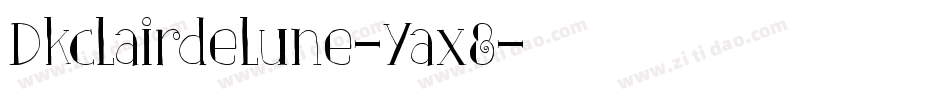 Dkclairdelune-Yax8字体转换