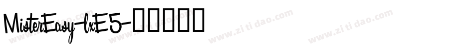 MisterEasy-lxE5字体转换