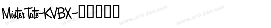 MisterTate-KVBX字体转换