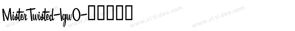 MisterTwisted-1gw0字体转换