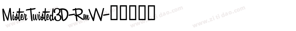 MisterTwisted3D-RmVV字体转换