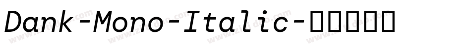 Dank-Mono-Italic字体转换