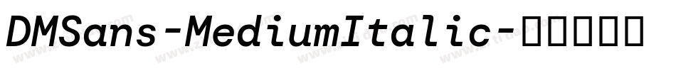DMSans-MediumItalic字体转换