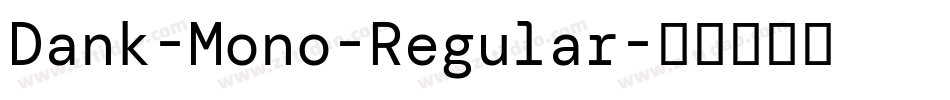 Dank-Mono-Regular字体转换