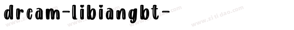 dream-libiangbt字体转换